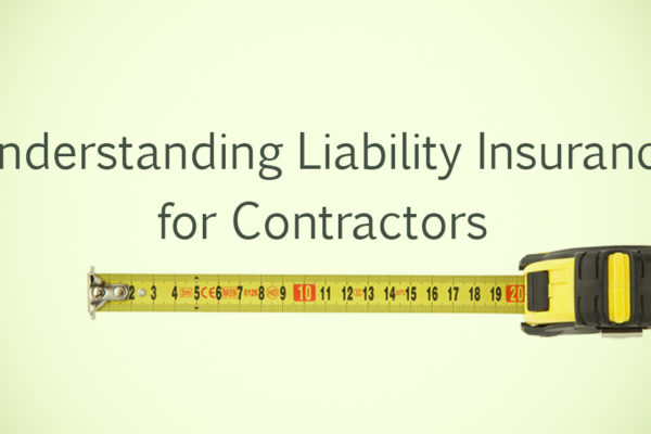 Understanding Insurance for Contractors
