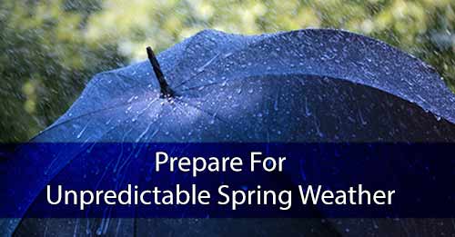 Prepare for Unpredictable Spring Weather