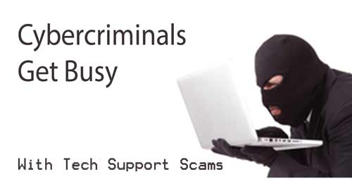 Cybercriminals Get Busy With Tech Support Scams